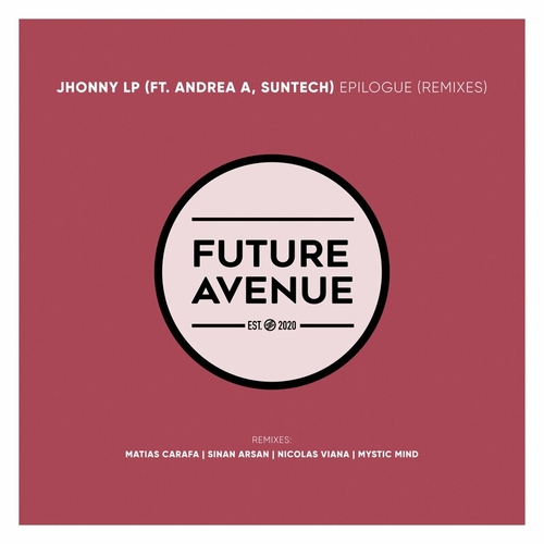 Jhonny LP & Andrea A & Suntech - Epilogue (Remixes) [FA189]